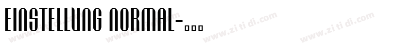 Einstellung Normal字体转换